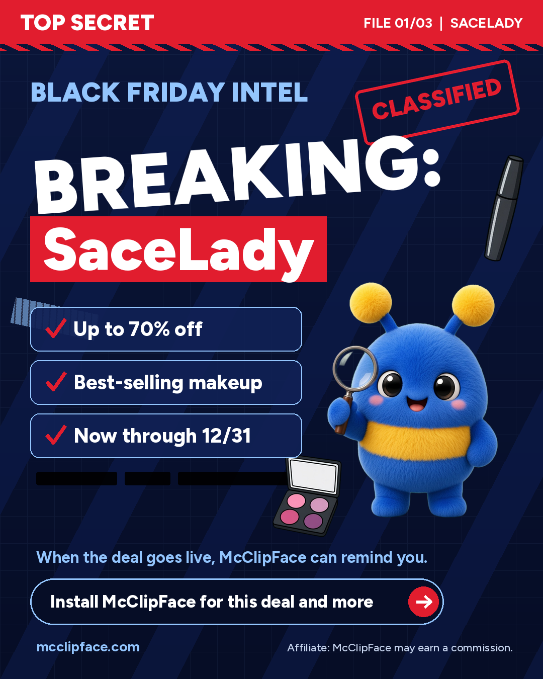 Black Friday Intel: SaceLady. Up to 70% off best-selling makeup, now through 12/31.